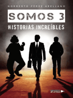 Somos 3 Historias increíbles