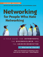 Networking for People Who Hate Networking: A Field Guide For Introverts, the Overwhelmed, and the Underconnected