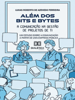 Além dos Bits e Bytes: a comunicação na Gestão de Projetos de TI: um estudo sobre a comunicação a partir de uma Empresa Pública