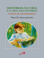 Histórias da Vida e a Vida nas Estórias: Contos de Encantamento