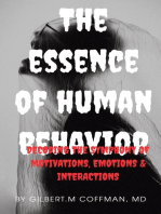 The Essence of Human Behavior: Decoding the Symphony of Motivations, Emotions, and Interactions