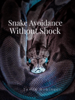 Snake Avoidance Without Shock: Keeping Dogs Safe, #1