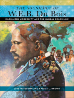 The Sociology of W. E. B. Du Bois: Racialized Modernity and the Global Color Line