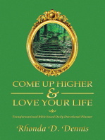 Come Up Higher & Love Your Life: Transformational Bible based Daily Devotional Planner