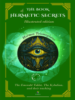 The book of hermetic secrets: Illustrated and annotated edition: The Emerald Tablet, The Kybalion, and their teachings