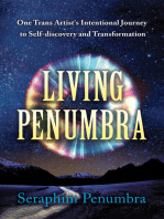 Living Penumbra: One Trans Artist's Intentional Journey to Self-discovery and Transformation