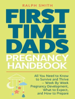 First Time Dads Pregnancy Handbook: All You Need to Know to Survive and Thrive - Week By Week Pregnancy Development, What to Expect, and How to Prepare: Smart Parenting, #2