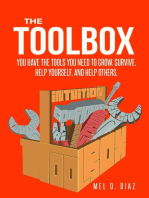 The ToolBox; You have the tools you need to grow, survive, help yourself, and help others