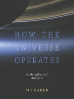 How the Universe Operates: A Metaphysical Analysis