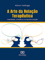 A Arte da Relação Terapêutica: realidade, mistério e transformação