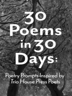 30 Poems in 30 Days: Poetry Prompts Inspired by Trio House Press Poets