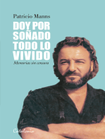 Doy por soñado todo lo vivido: Memorias sin censura