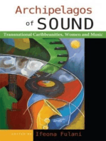 Archipelagos of Sound: Transnational Caribbeanities, Women and Music