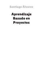 Aprendizaje Basado en Proyectos-ABP: Propuestas didácticas pensadas para enriquecer competencias sociales, emocionales y transversales 