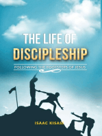 THE LIFE OF DISCIPLESHIP: Following the footsteps of Jesus