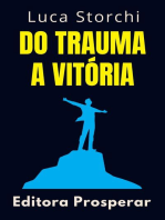 Do Trauma A Vitória: Coleção Vida Equilibrada, #29