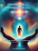 Exploring the Mysteries of the Soul