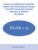 Twenty-six Additional Scientific Papers and Philosophical Essays That Will Eventually Compel Scholars to Rethink the World