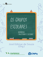 Os grupos escolares: Memórias, trajetórias e culturas