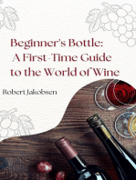 Beginner's Bottle: A First-Time Guide to the World of Wine