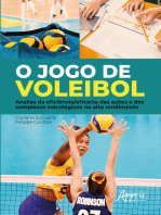 O Jogo de Voleibol: Análise da Eficiência/Eficácia das Ações e dos Complexos Estratégicos no Alto Rendimento