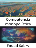 Competencia monopolística: Dominar la competencia monopolística, las estrategias, los conocimientos y las ganancias