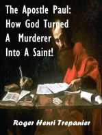 The Apostle Paul: How God Turned A Murderer Into A Saint!: The Biblical Character's Library, #1