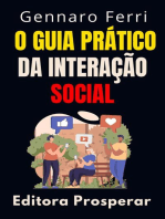 O Guia Prático Da Interação Social - Aprenda Técnicas Eficientes Para Melhorar As Suas Habilidades Sociais: Coleção Inteligência Emocional, #19