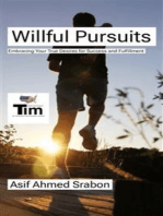 Willful Pursuits: Embracing Your True Desires for Success and Fulfillment