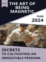 The Art of Being Magnetic