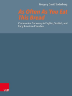 As Often As You Eat This Bread: Communion Frequency in English, Scottish, and Early American Churches