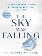 The Sky Was Falling: A Young Surgeon's Story of Bravery, Survival, and Hope