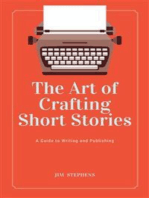 The Art of Crafting Short Stories: A Guide to Writing and Publishing