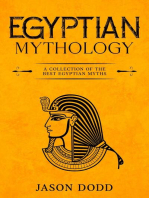 Egyptian Mythology: A Collection of the Best Egyptian Myths