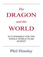 The DRAGON and the WORLD: IS IT POSSIBLE FOR THE WHOLE WORLD TO BE DUPED?