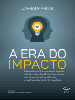 A Era do Impacto: O movimento transformador massivo da liberdade, das novas economias, dos empreendedores sociais e da