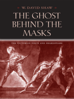 The Ghost behind the Masks: The Victorian Poets and Shakespeare