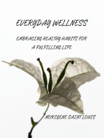 Everyday Wellness Embracing Healthy Habits for a Fullfilling Life