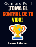 ¡Toma El Control De Tu Vida!: Colección Inteligencia Emocional, #9