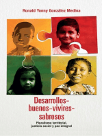 Desarrollos-buenos-vivires-sabrosos: Pluralismo territorial, justicia social