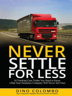 Never Settle for Less: 10 Trucking Case Truths You Need to Know (That Your Insurance Company Will Never Tell You)