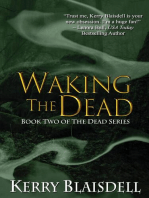 Waking the Dead: Book Two of The Dead Series: The Dead Series, #2