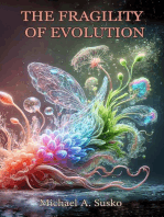 The Fragility of Evolution: A Novel View