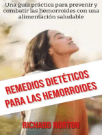 Remedios Dietéticos Para Las Hemorroides: Una guía práctica para prevenir y combatir las hemorroides con una alimentación saludable