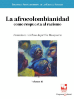 La afrocolombianidad como respuesta al racismo: Volumen 13