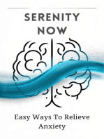 Serenity Now: Easy Ways To Relieve Anxiety