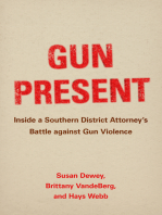 Gun Present: Inside a Southern District Attorney's Battle against Gun Violence