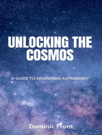 Unlocking the Cosmos: A Guide to Mastering Astronomy