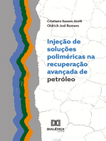 Injeção de soluções poliméricas na recuperação avançada de petróleo