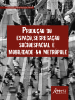 Produção do Espaço, Segregação Socioespacial e Mobilidade na Metrópole